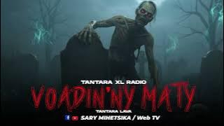TANTARA MALAGASY - VOADIN'NY MATY (Tantaran'i XL RADIO) Tantara Lava