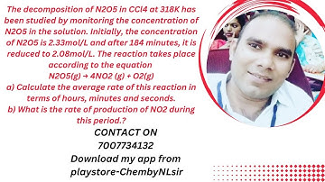 the decomposition of N2O5 in ccl4 at 318khas been studied by monitoring the concentration of n2o5