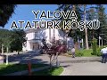 YALOVA ATATÜRK KÖŞKÜ (TERMAL)