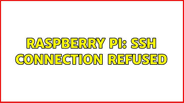 Raspberry Pi: Ssh connection refused (3 Solutions!!)