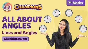 All about Angles - Lines and Angles Class 7 Maths Concepts | BYJU