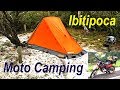 MOTO CAMPING no Parque em IBITIPOCA