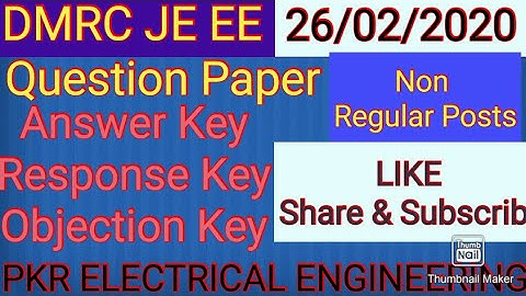 DMRC JE EE | 26/02/2020 | Non Regular Posts | Answer Key | Response Key | Question Paper