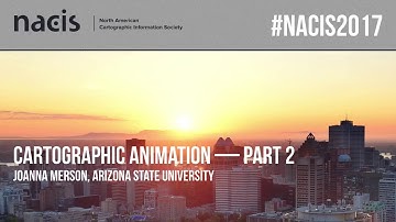 Cartographic Animation - Part 2 — Joanna Merson