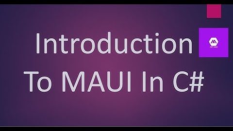 Mastering Cross-Platform Development: Introducing MAUI in C#