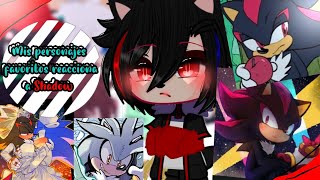 🌺MPF react to Shadow🌺//🛐Sonadow🛐//✨My AU✨//👊🏻😔Respect ship👊🏻😔//🇺🇸/🇪🇸//