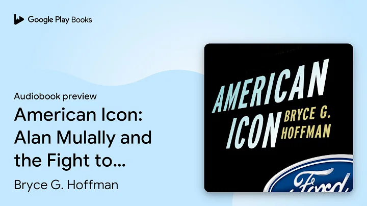 American Icon: Alan Mulally and the Fight to… by Bryce G. Hoffman · Audiobook preview