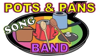 POTS & PANS BAND (Jazzy Song) for kids ???????????????????? 
