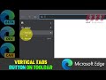 Add or Remove Vertical Tabs Button on Toolbar in Microsoft Edge