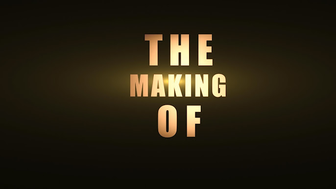 The making of