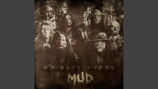 Video thumbnail of "Whiskey Myers - Trailer We Call Home"