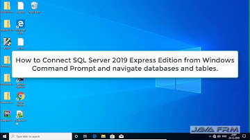 How to Connect SQL Server 2019 Express Edition from Windows Command Prompt and navigate databases