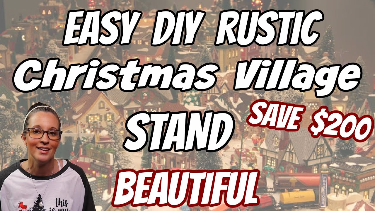 EASY DIY RUSTIC CHRISTMAS VILLAGE STAND | SAVE OVER $200