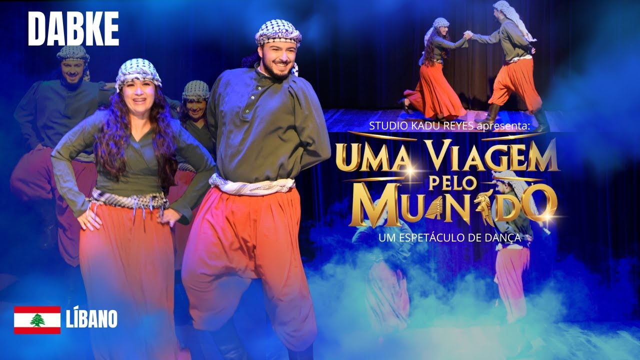 Libano: PABLO LIMA & PRISCILA - DABKE | Uma Viagem Pelo Mundo - Espetáculo de Dança