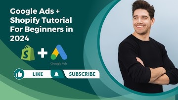 Google Ads + Shopify Tutorial For Beginners in 2024 (Step-By-Step Advanced Tutorial)