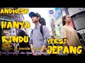 ANDMESH - HANYA RINDU VERSI JEPANG  ..!!!