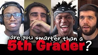 ARE THEY SMARTER THAN A 5TH GRADER