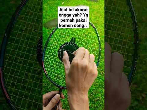 Alat Praktis Buat Cek Raket Badminton