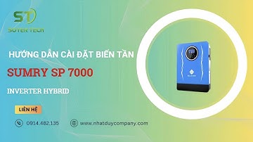 Hướng Dẫn Cài Đặt Biến Tần Hybrid SUMRY SP 7000VA 6.2KW Tại Nhà – Lắp Nhanh, Chạy Ổn Định 🔧