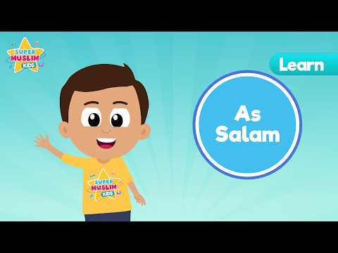 As-Salam (The Source of Peace) | 99 Names of Allah for Kids | Learn with Musa - Asma ul Husna