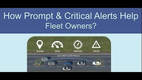 How Prompt & Critical Alerts Help Fleet Owners