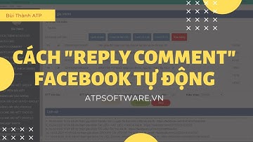 Hướng Dẫn Trả Lời Comment " Reply Comment " Tự Động  Trên Facebook Mới Nhất l Bùi Thành Atp