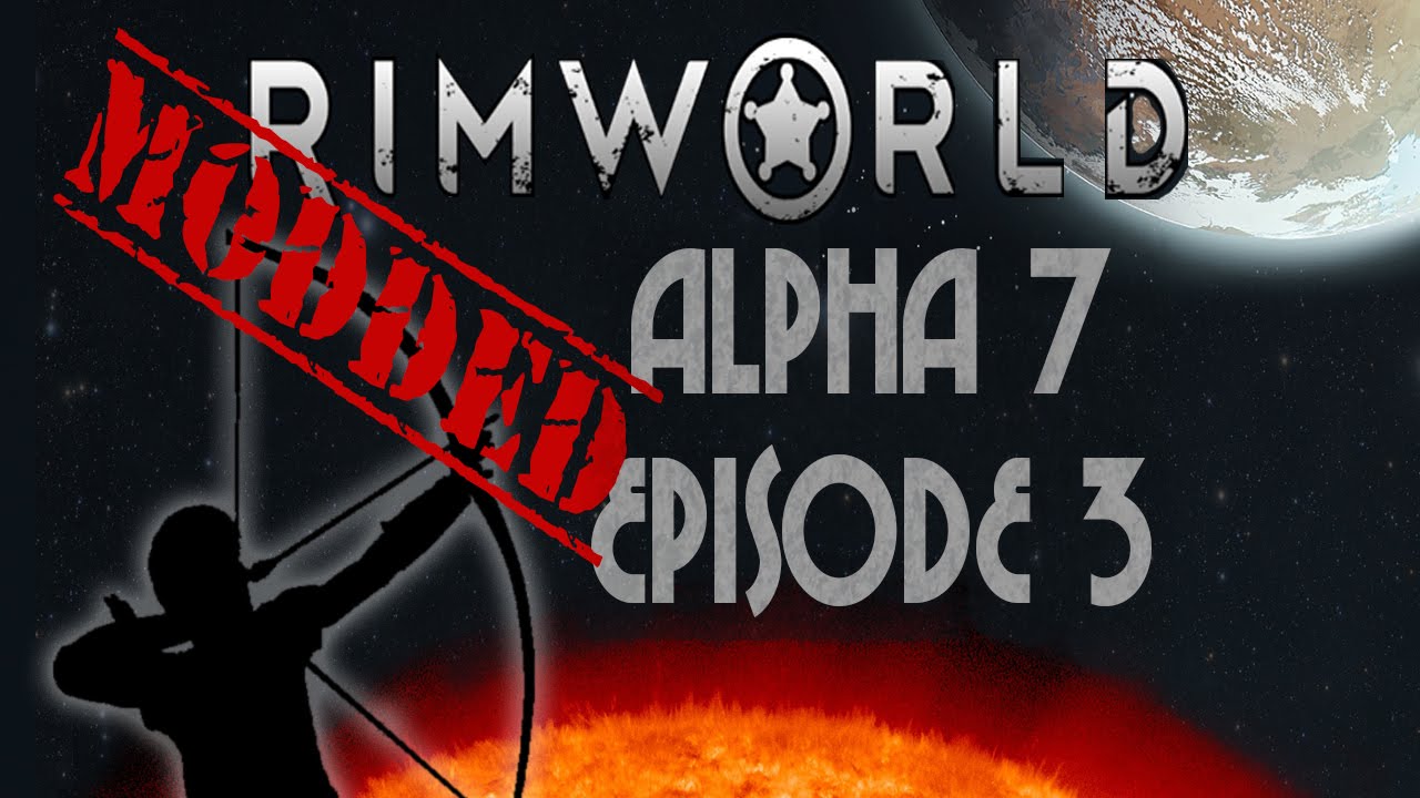 Perfect Hair Forever Modded RimWorld Alpha 7 Episode 3 YouTube
