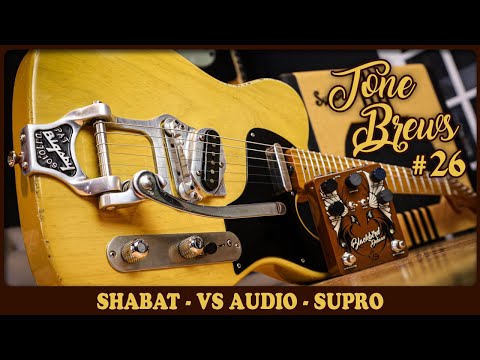 Tone Brew #26 | Shabat Lion / VS Audio Blackbird Deluxe / Supro Delta King 12