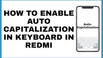 How to Enable Auto Capitalization in Keyboard on Redmi