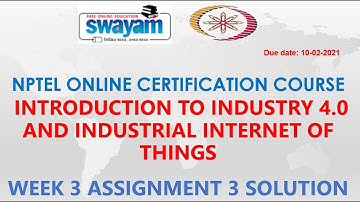 Introduction to Industry 4.0 and Industrial Internet of Things | NPTEL |Week 3 Assignment 3 Solution