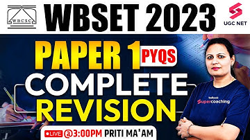 WB SET Paper 1 Complete Revision | WB SET 2023 Paper 1 PYQ Marathon | Priti Ma