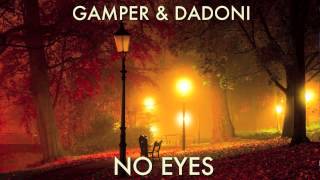 Claptone - No Eyes feat. Jaw (GAMPER & DADONI Remix)