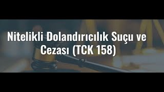 Tck M. 158 E Ilişkin Açıklamalar Ve Bilinmesi Gerekenler