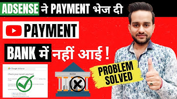 YouTube Payment Released but Not Credit in Bank ! Adsense Payment Not Received In Bank
