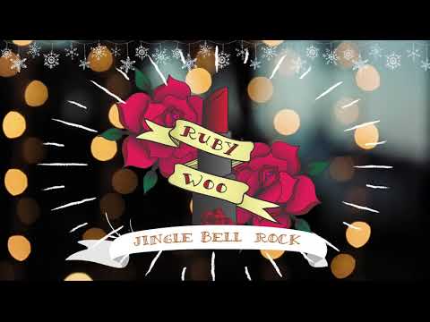 Ruby Woo - Jingle Bell Rock (Bill Haley & His Comets Cover)