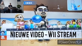 Nieuwe video - Wii Stream