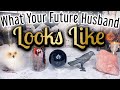 WHAT YOUR FUTURE HUSBAND LOOKS LIKE  | PICK A CARD