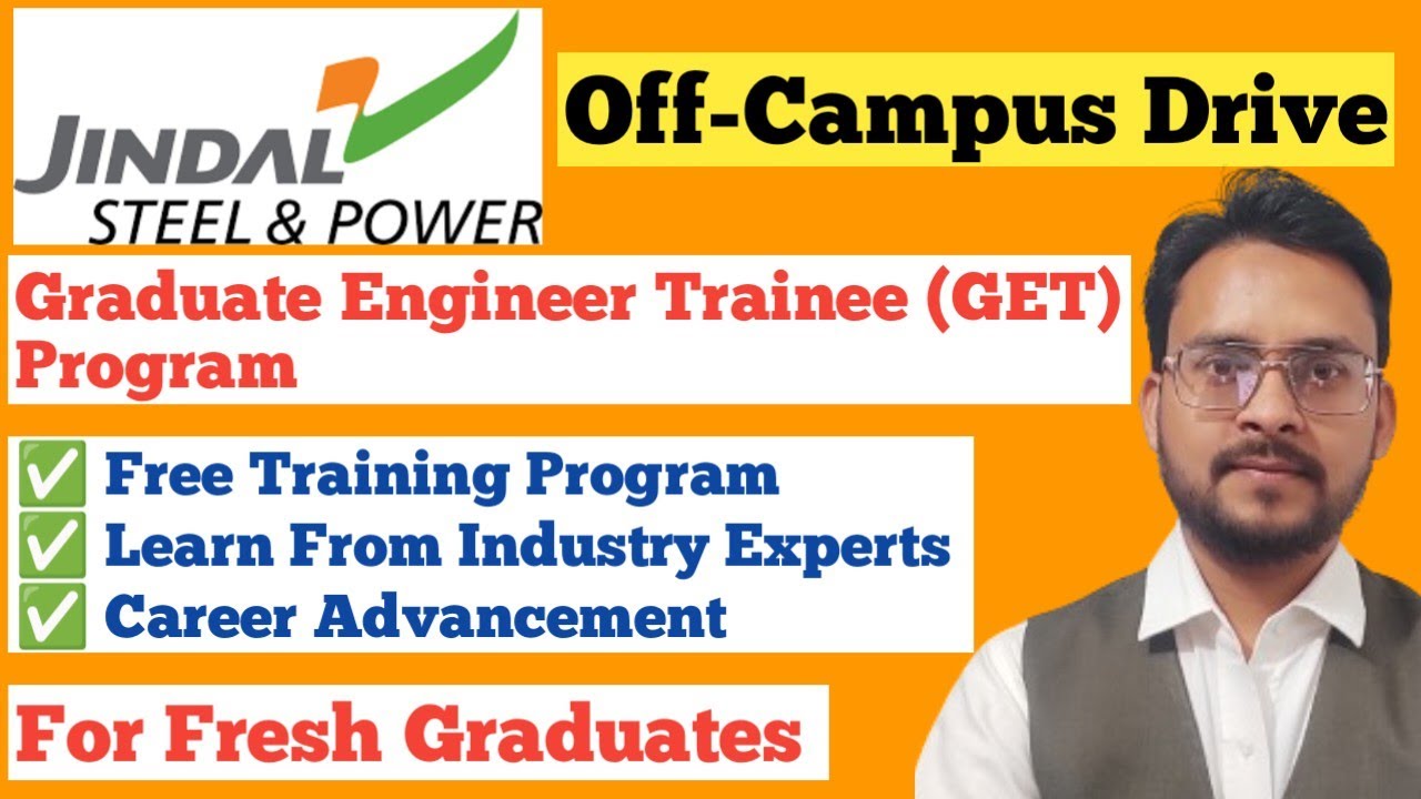 Jindal Steel and Power Graduate Engineer Trainee Program OffCampus