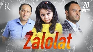 Zalolat (o'zbek serial) | Залолат (узбек сериал) 20-qism Zalolat (o'zbek serial) | Залолат (узбек сериал) 20-qism