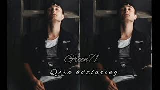 Green71 | Green71- Qora ko'zlaring (Official audio) || Грен71 - Кора козларинг (Официальный аудио)