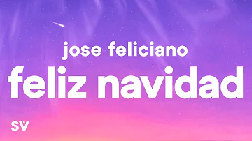 José Feliciano - Feliz Navidad (Lyrics)