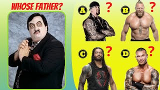 WWE Quiz - คุณเดาพ่อและลูกชายใน WWE ได้ไหม?