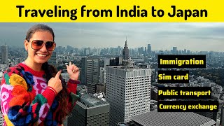 India to Japan Travel Guide - Immigration, SIM Card, Currency Exchange \& Public Transport in Japan