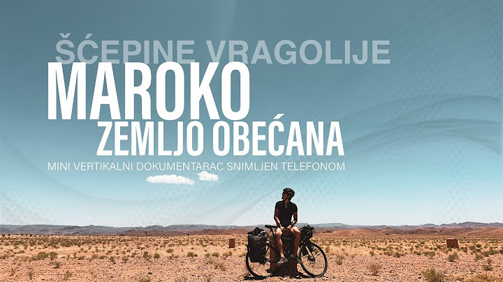 Šćepine vragolije - Maroko, zemljo obećana