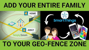 Add Your Family to your SmartThings | Let your Presence be Known