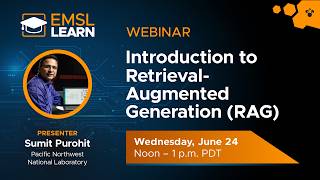 EMSL LEARN Webinar: Intro to Retrieval-Augmented Generation (RAG)