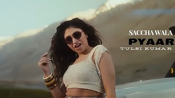 Saccha Wala Pyaar - Tulsi Kumar, Vishal Mishra | Tanishk | Sparsh, Pratibha | Bhushan Kumar (Song)