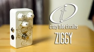 Crazy Tube Circuits - Ziggy Overdrive Pedal Demo Voxmarshall Style Overdrive 3 Guitars