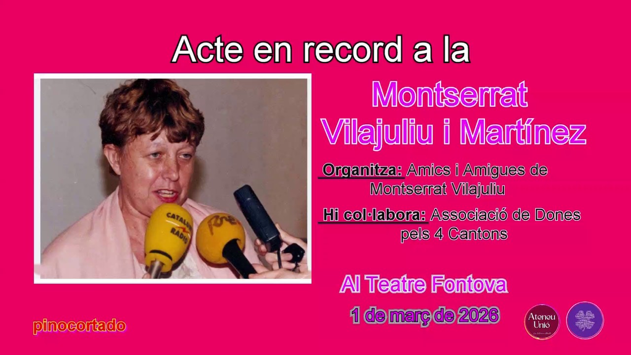 MONSERRAT VILAJULIU i MARTINEZ Acto homenaje en el Teatro Fontova - Santa Coloma de Cervelló