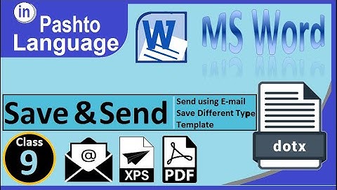 MS Word 2010 File tab Save & Send in Pashto | winword 2010 File tab Save & Send in Pashto